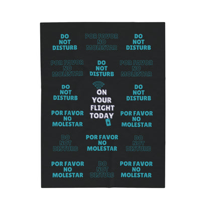 Black blanket with text 'Do not disturb' and 'Por Favor No Molestar' wit OYFT logo in the middle.