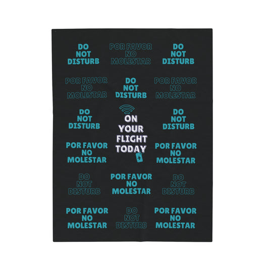 Black blanket with text 'Do not disturb' and 'Por Favor No Molestar' wit OYFT logo in the middle.