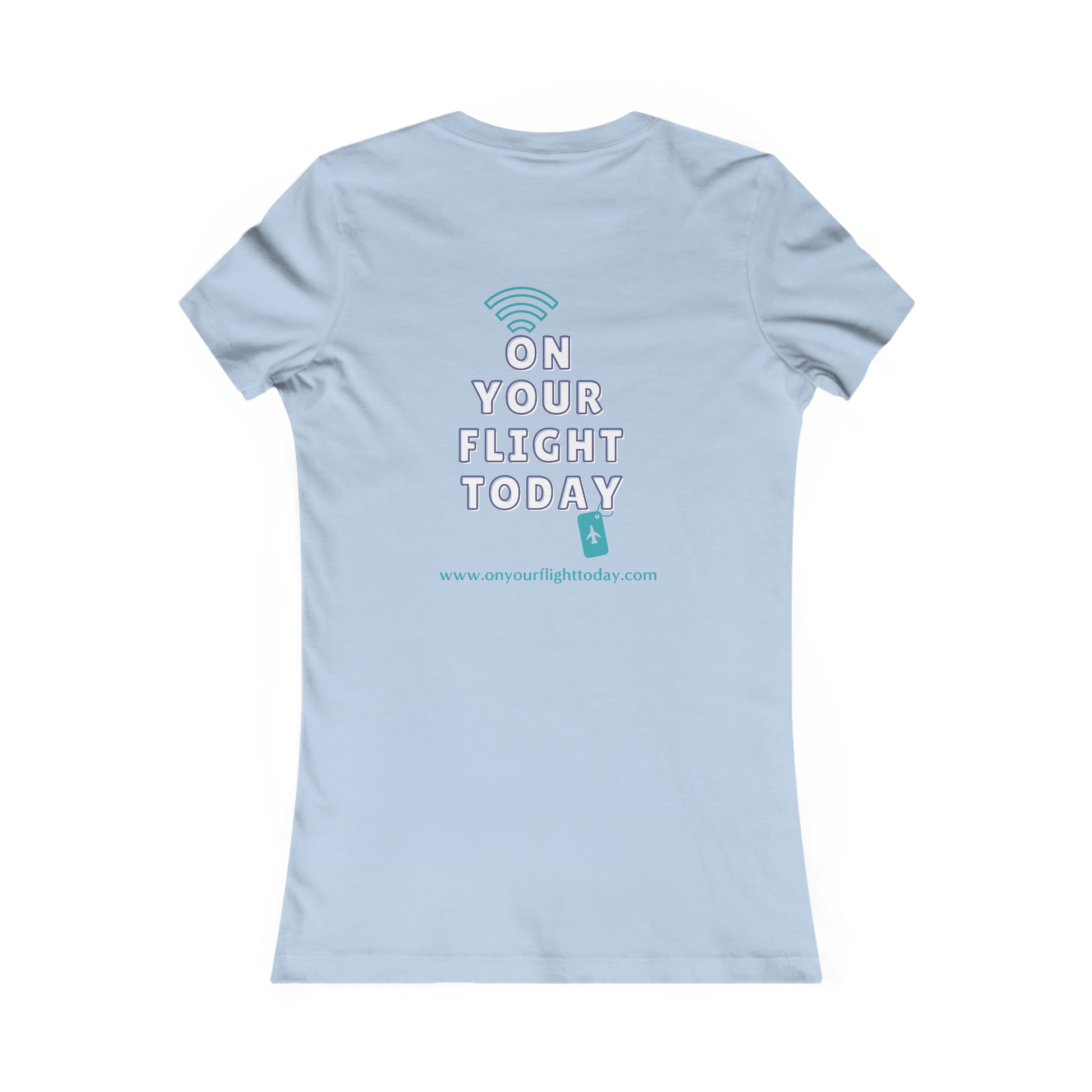 Baby Blue back of tee with the On Your Flight Today logo 