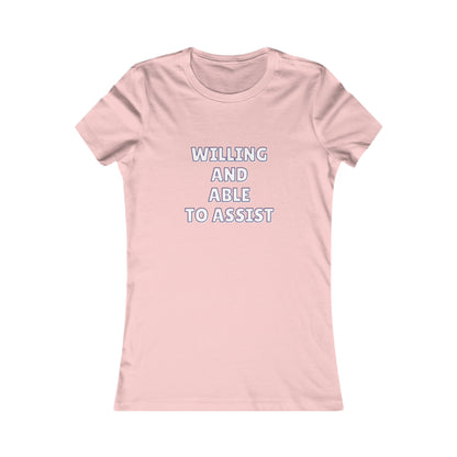 Pink tee  with text 'Willing and able to assist' in white text.