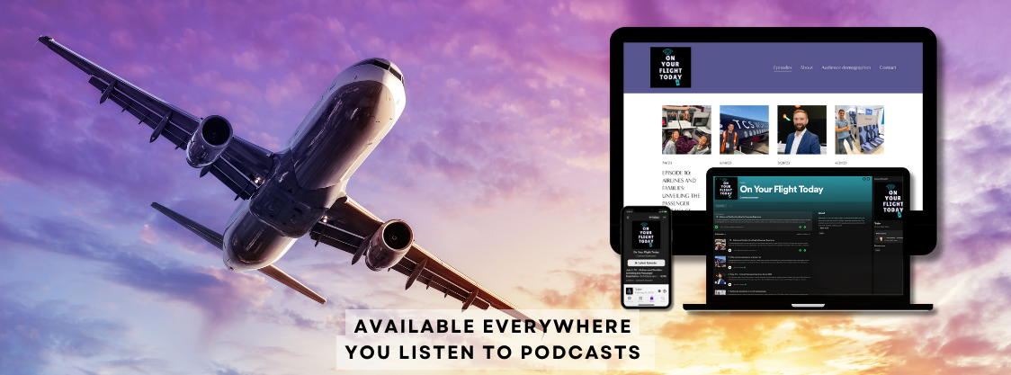 Image of plane on left and then a PC, laptop and mobile phone displaying the OYFT podcast with text 'Available everywhere you listen to podcasts'.